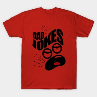 Dad Jokes Are How Eye Roll T-Shirt